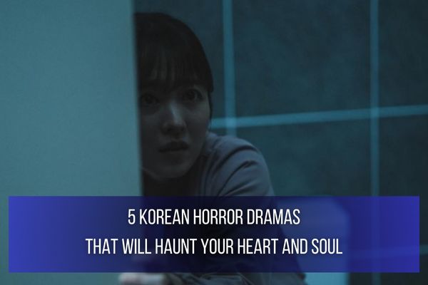 Korean Horror Dramas